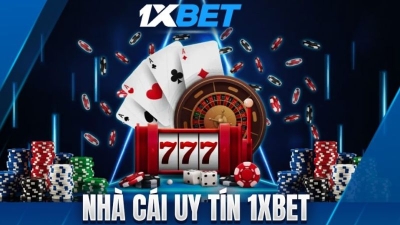 1xBet - Nhà cái đáng tin cậy với nhiều lựa chọn cá cược