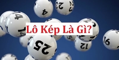 Kinh nghiệm bắt lô kép – Top 5 bí kíp chuẩn cho lô thủ thắng lớn